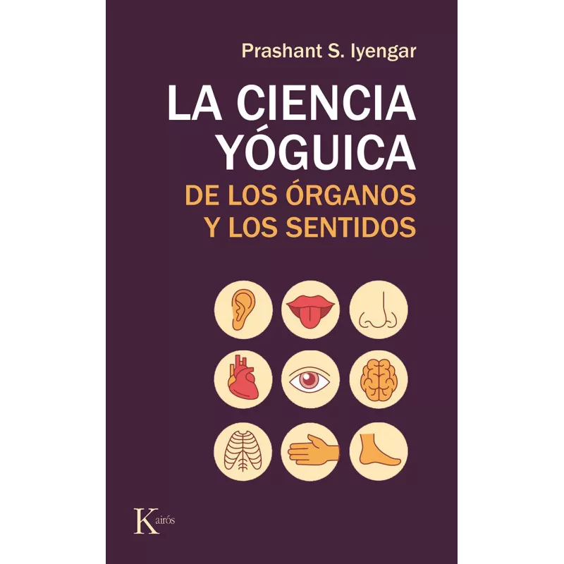 Ciencia yóguica de los órganos y los sentidos
