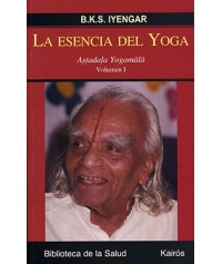 La esencia del Yoga. Volumen I
