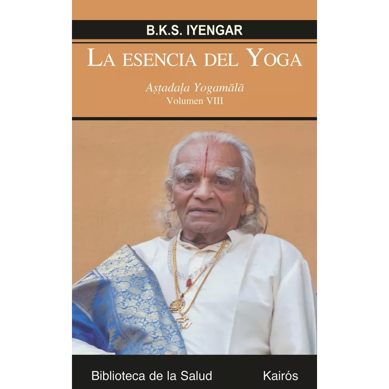 La esencia del yoga VIII