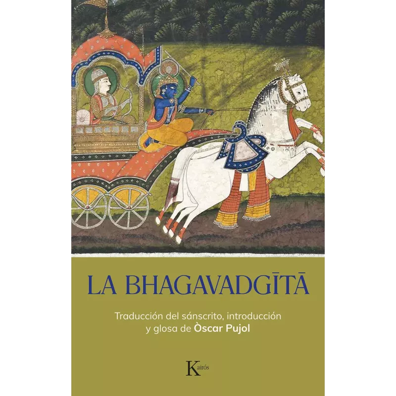 La Bhagavadgita,  introducción y glosa de Òscar Pujol